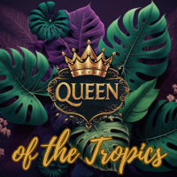 Queen of the Tropics